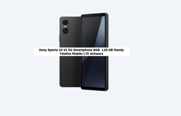 Sony Xperia 10 VI 5G Smartphone 8GB  128 GB Handy Telefon Mobile LTE Schwarz OVP